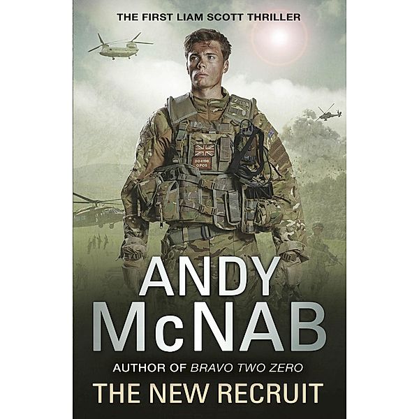 The New Recruit / Liam Scott series Bd.1, Andy McNab