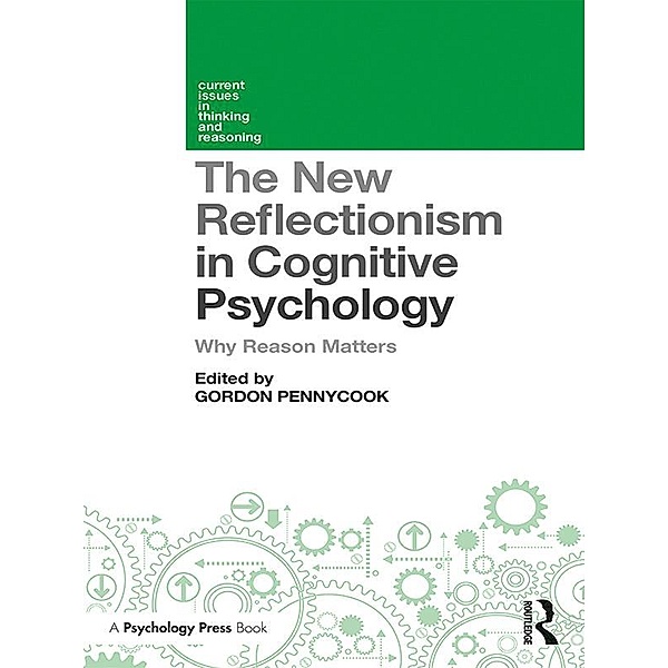 The New Reflectionism in Cognitive Psychology