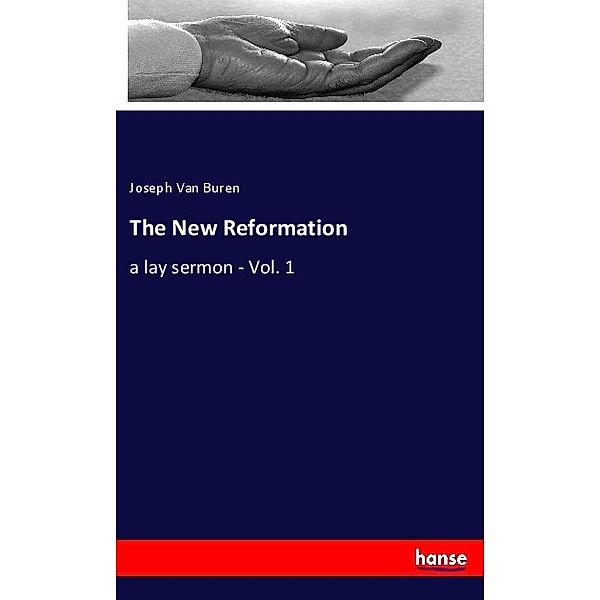 The New Reformation, Joseph Van Buren