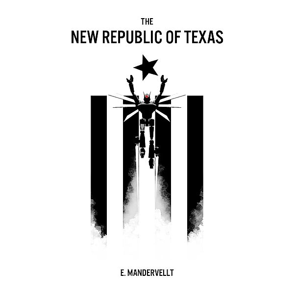 The New Republic of Texas, E. Mandervellt