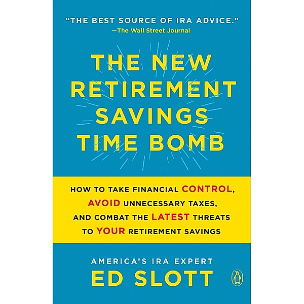 The New Retirement Savings Time Bomb, Ed Slott