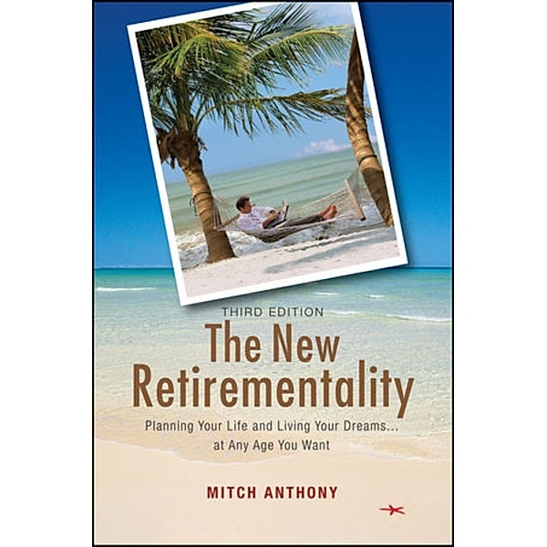 The New Retirementality, Mitch Anthony