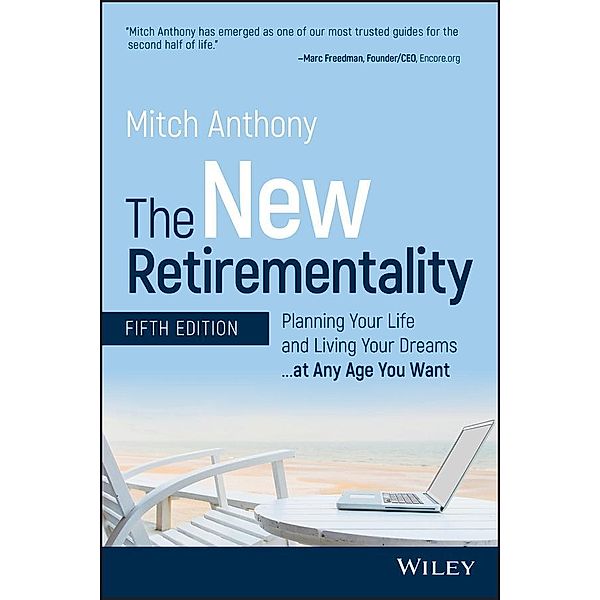 The New Retirementality, Mitch Anthony