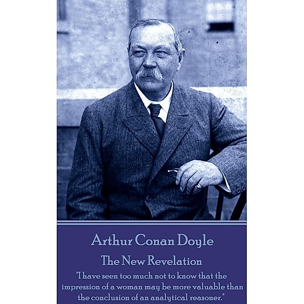 The New Revelation, Arthur Conan Doyle