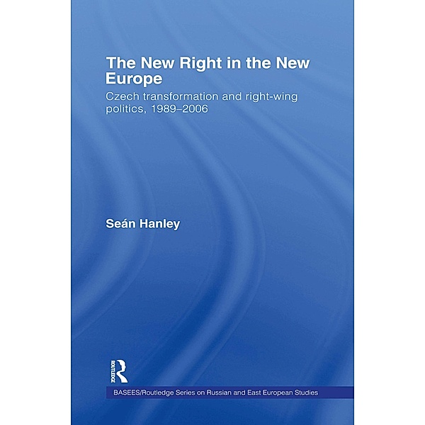 The New Right in the New Europe, Seán Hanley
