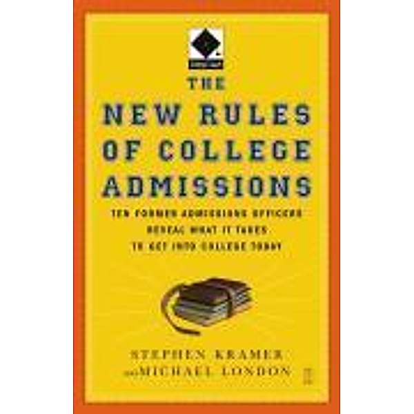 The New Rules of College Admissions, Michael London
