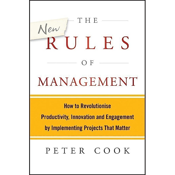 The New Rules of Management, Peter Cook