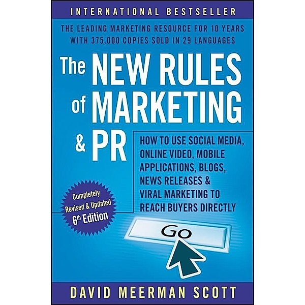The New Rules of Marketing and PR, David Meerman Scott