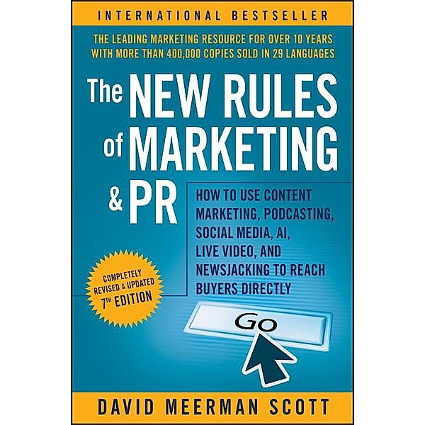 The New Rules of Marketing and PR, David Meerman Scott