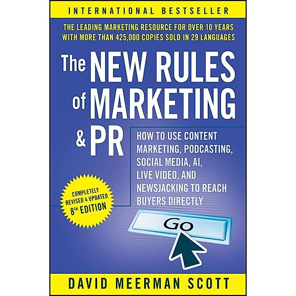 The New Rules of Marketing and PR, David Meerman Scott