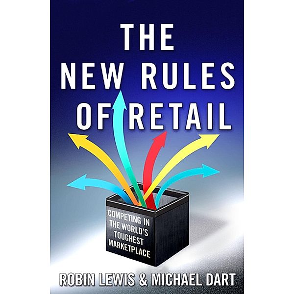 The New Rules of Retail, Robin Lewis, Michael Dart