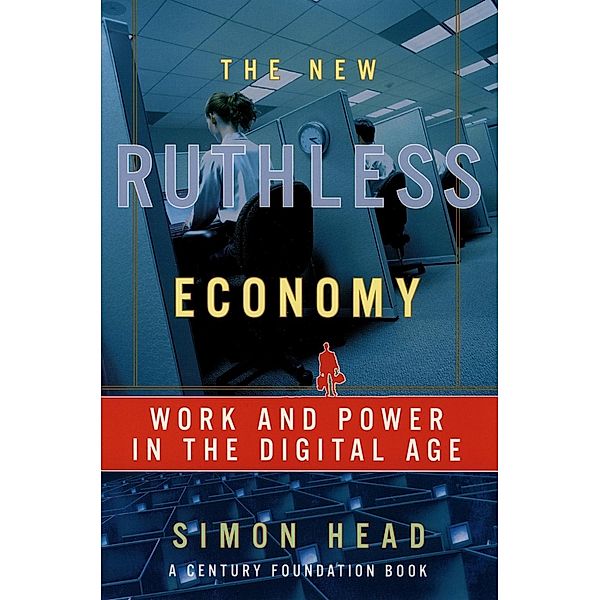 The New Ruthless Economy, Simon Head