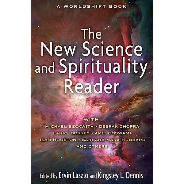 The New Science and Spirituality Reader / Inner Traditions
