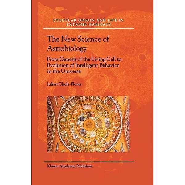 The New Science of Astrobiology, Julian Chela-Flores