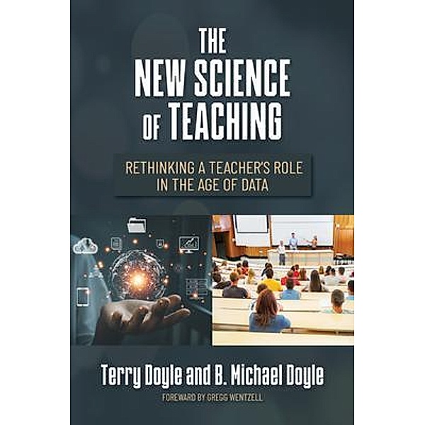 The New Science of Teaching, Terry Doyle, B. Michael Doyle