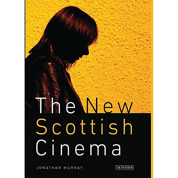 The New Scottish Cinema / Cinema and Society, Jonathan Murray