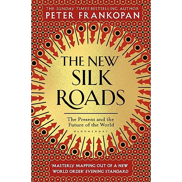 The New Silk Roads, Peter Frankopan