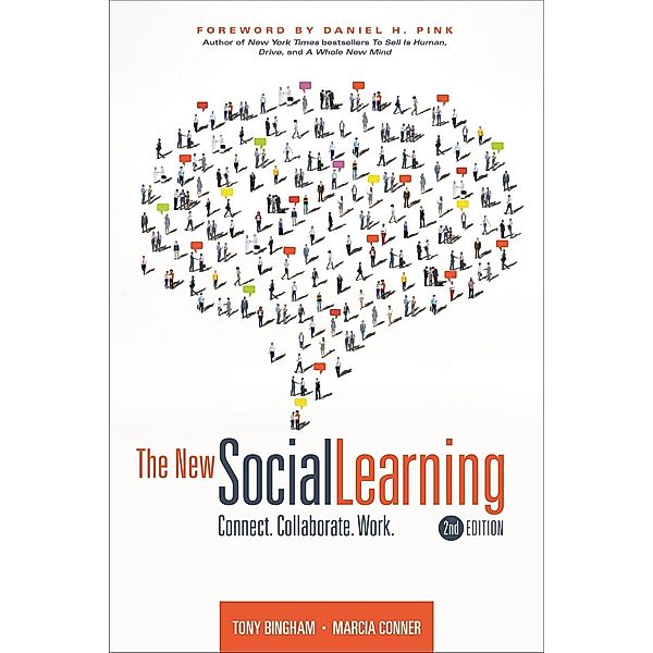 The New Social Learning, 2nd Edition, Tony Bingham, Marcia Conner