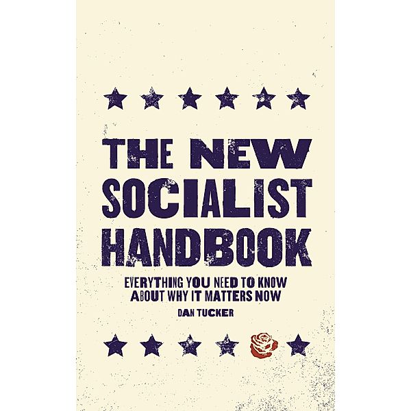 The New Socialist Handbook, Dan Tucker