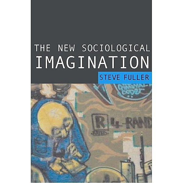 The New Sociological Imagination, Steve Fuller
