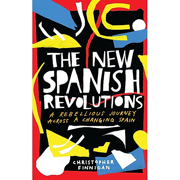 The New Spanish Revolutions, Christopher Finnigan