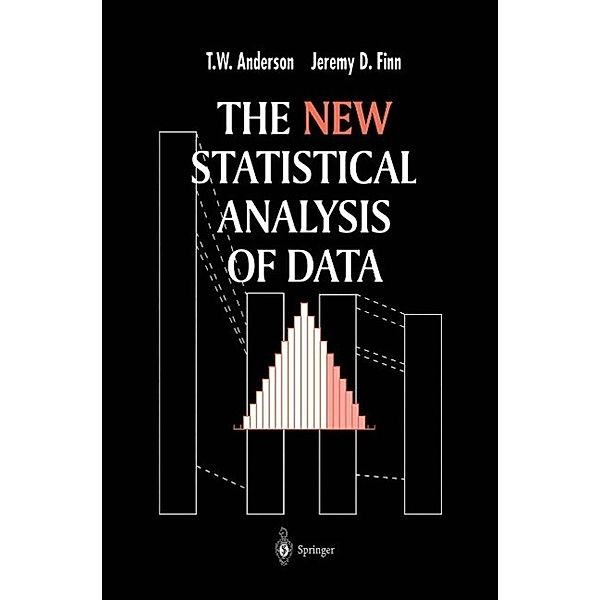 The New Statistical Analysis of Data, T. W. Anderson, Jeremy D. Finn