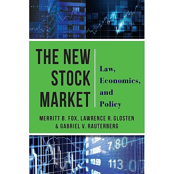 The New Stock Market, Merritt B. Fox, Lawrence Glosten, Gabriel Rauterberg