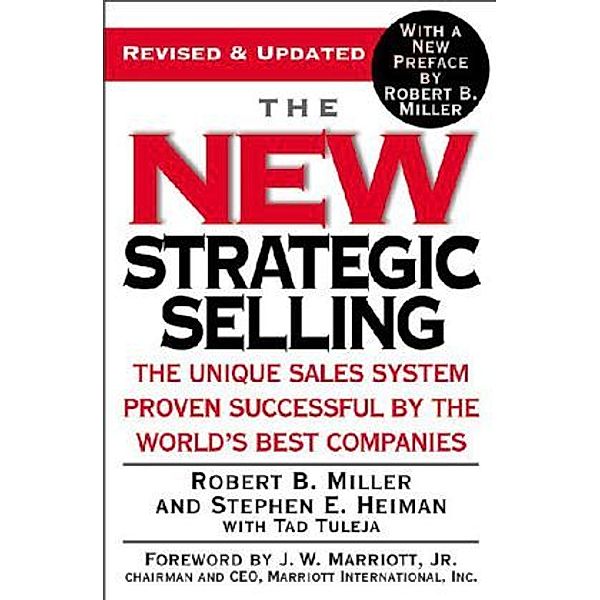The New Strategic Selling, Stephen E. Heiman, Tad Tuleja, Robert B. Miller