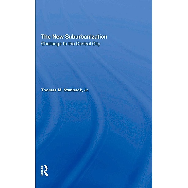 The New Suburbanization, Penny Peace, Thomas M Stanback Jr