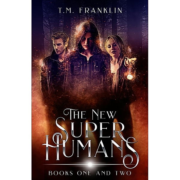 The New Super Humans, Books One and Two / The New Super Humans, T. M. Franklin
