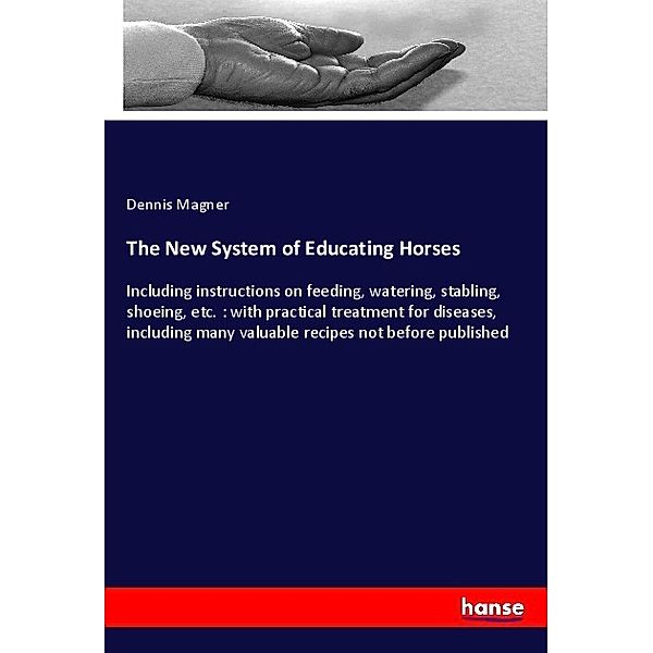 The New System of Educating Horses, Dennis Magner