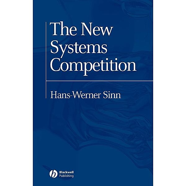 The New Systems Competition, Hans-Werner Sinn