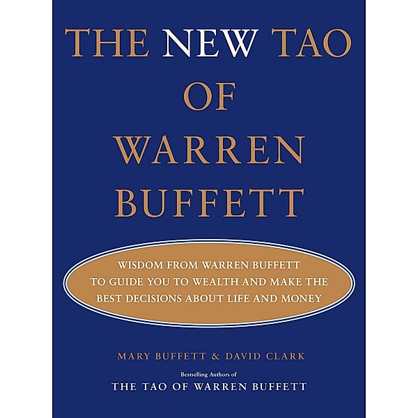 The New Tao of Warren Buffett, Mary Buffett, David Clark