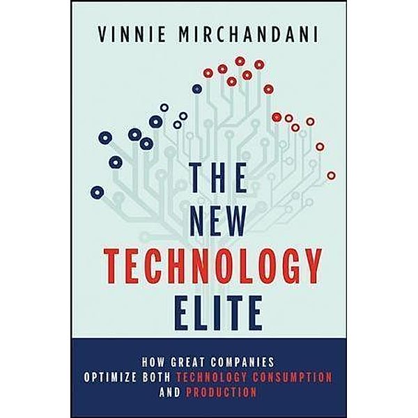 The New Technology Elite, Vinnie Mirchandani