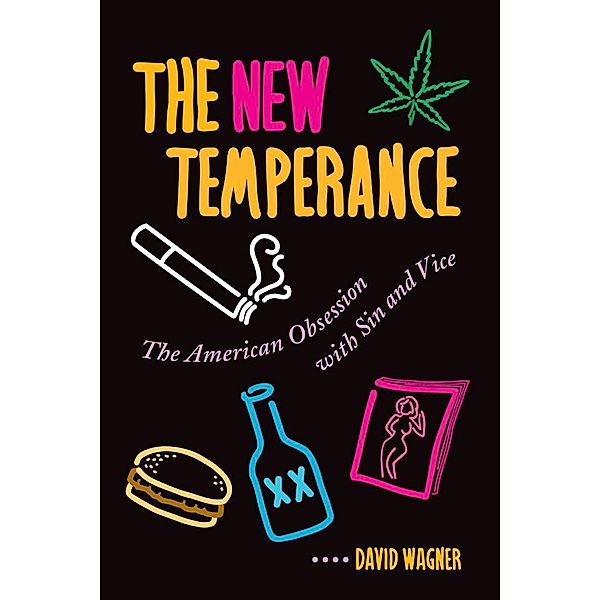 The New Temperance, David Wagner