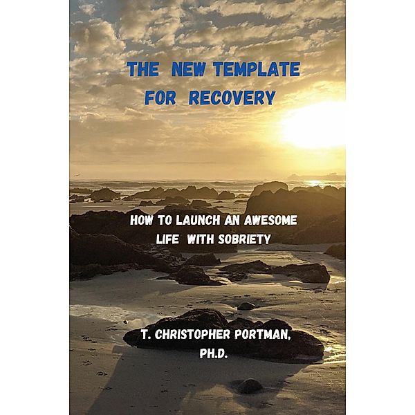 The New Template for Recovery, T. Christopher Portman