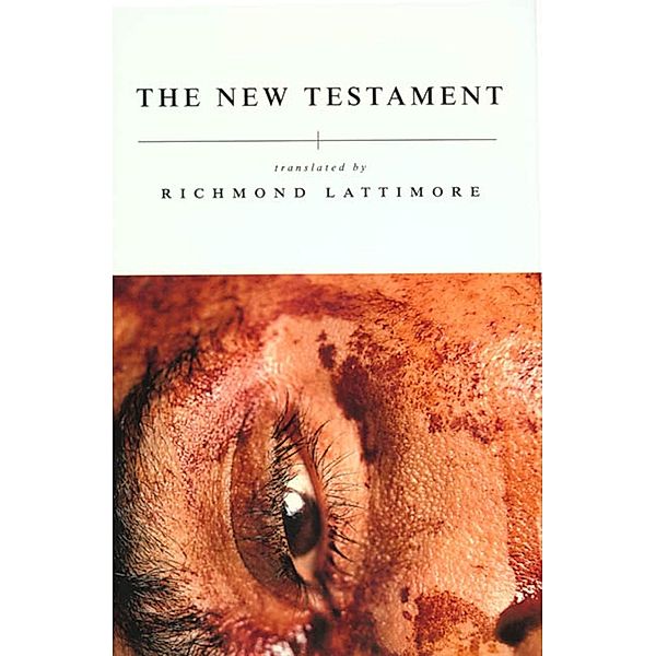 The New Testament, Richmond A. Lattimore
