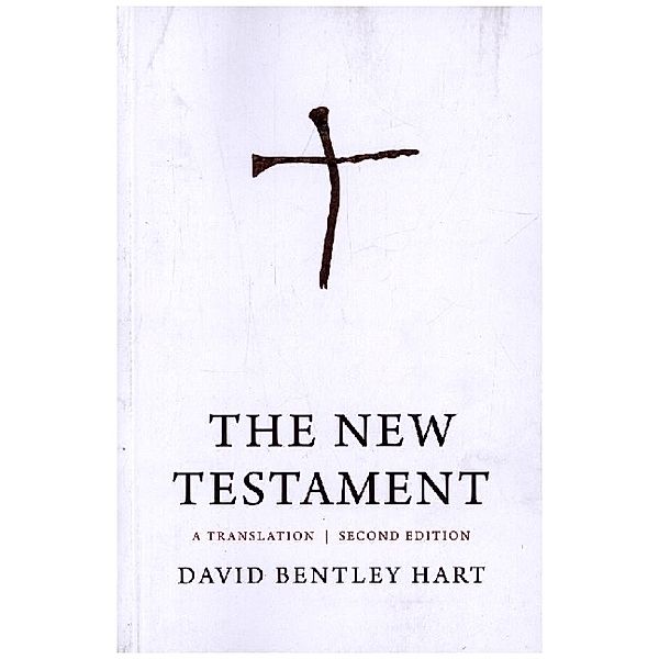 The New Testament - A Translation, David Bentley Hart