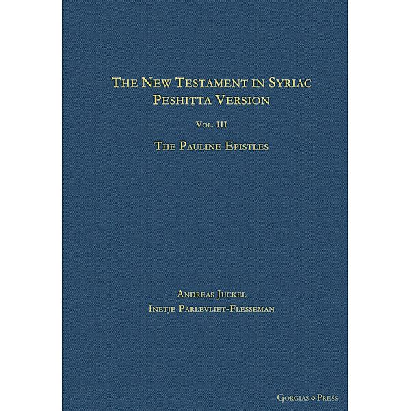 The New Testament in Syriac: Peshitta Version, Andreas Juckel, Inetje Parlevliet-Flesseman