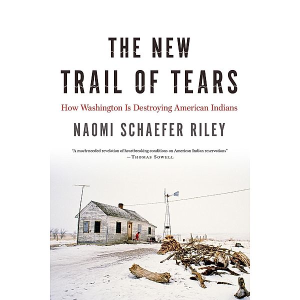 The New Trail of Tears, Naomi Schaefer Riley