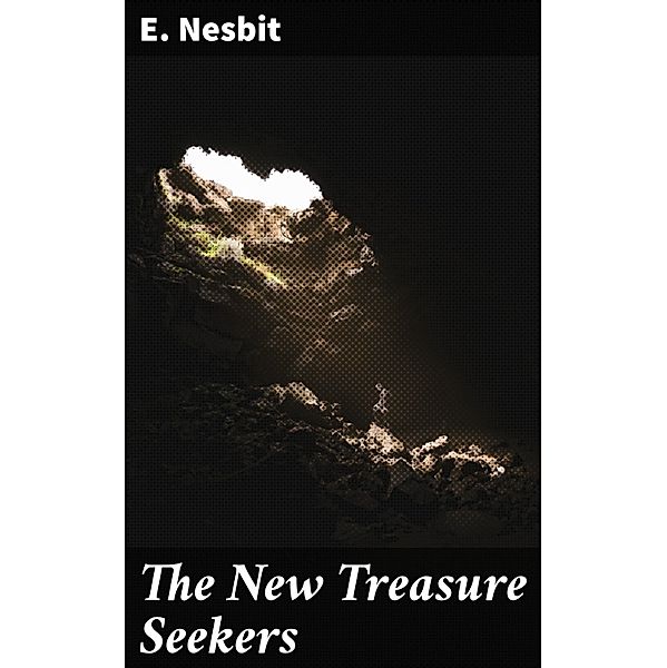 The New Treasure Seekers, E. Nesbit