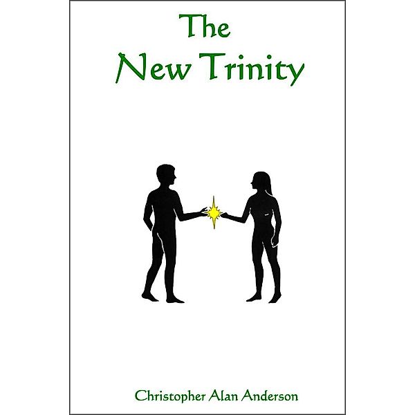 The New Trinity, Christopher Alan Anderson