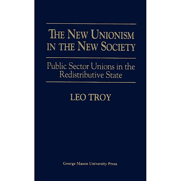 The New Unionism in the New Society, Leo Troy