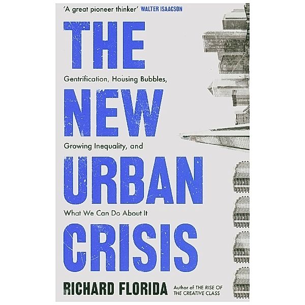 The New Urban Crisis, Richard Florida