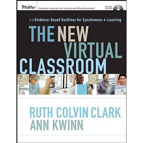 The New Virtual Classroom, Ruth Colvin Clark, Ann Kwinn