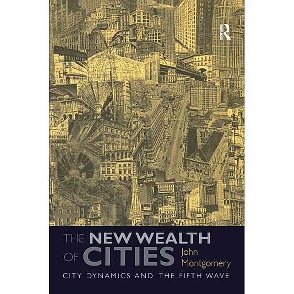 The New Wealth of Cities, John Montgomery