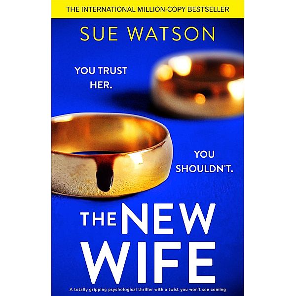 The New Wife, Sue Watson