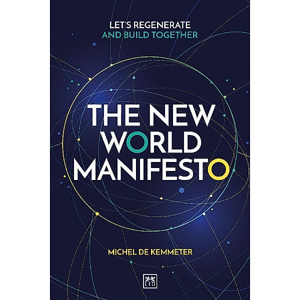 The New World Manifesto, Michel de Kemmeter