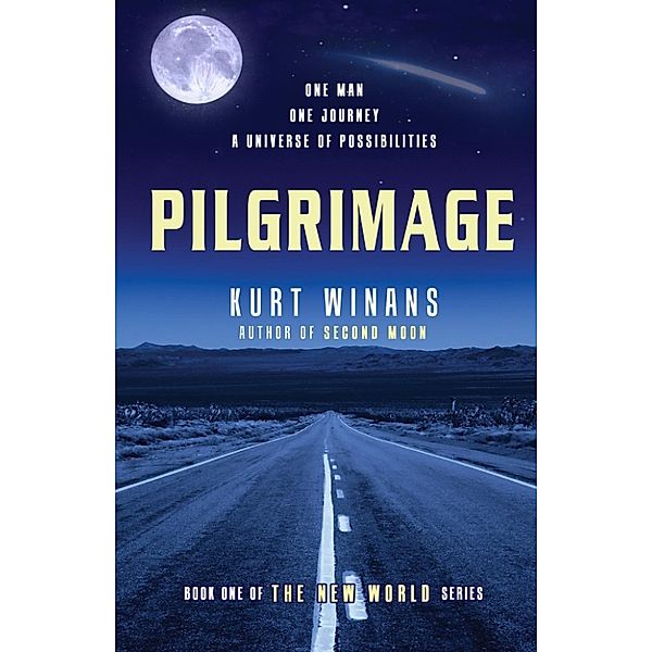 The New World: Pilgrimage (The New World, #1), Kurt Winans