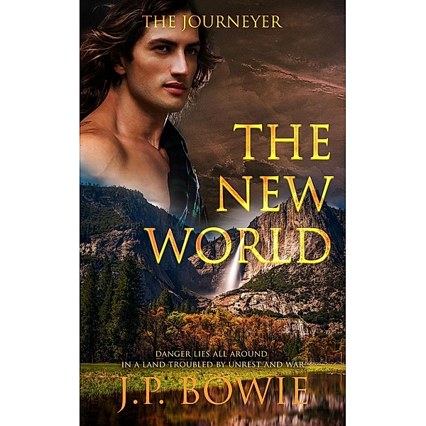 The New World / The Journeyer Bd.2, J. P. Bowie